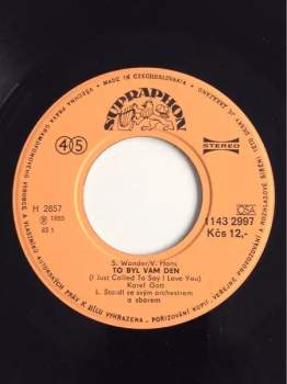 To Byl Vám Den (I Just Called To Say I Love You) / Začínám Žít