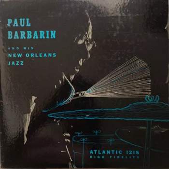 Paul Barbarin And His New Orleans Jazz