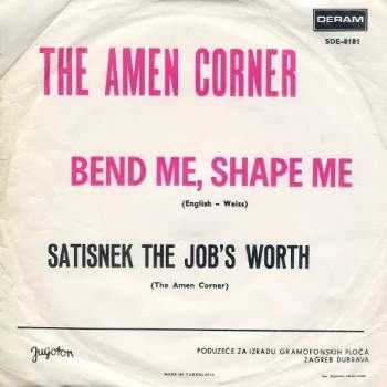 Amen Corner: Bend Me Shape Me / Satisnek The Job's Worth