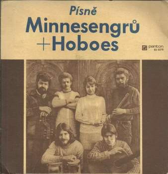 Písně Minnesengrů + Hoboes