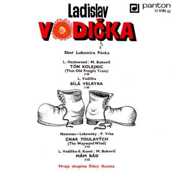 Ladislav Vodička: Mám Rád • Bílá Velryba • Znak Toulavých • Tón Kolejnic