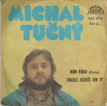 Mám Páru (Elvira) / Takhle Jezdíš Jen Ty
