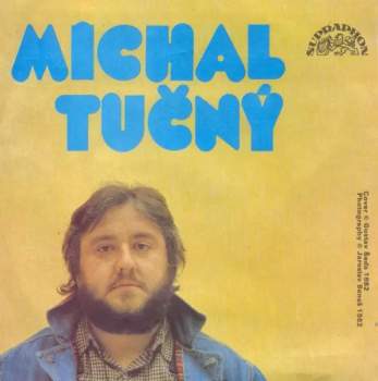 Michal Tučný: Mám Páru (Elvira) / Takhle Jezdíš Jen Ty