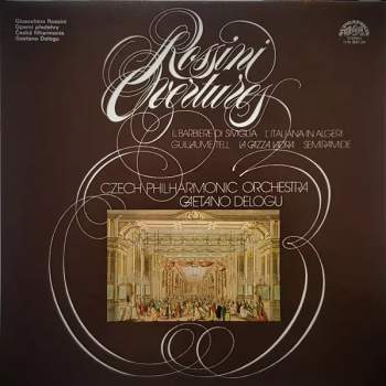 Rossini Ouvertures - Le Barbiere Siviglia, L'Italienne In Algeri, Guillaume Tell, Semiramide