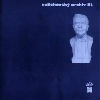 Wolfgang Amadeus Mozart: Talichovský Archiv III. (4xLP + BOX + BOOKLET)