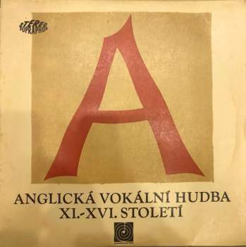 Anglická Vokální Hudba XI.-XVI. Století