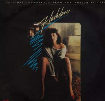Flashdance (Original Soundtrack From The Motion Picture)