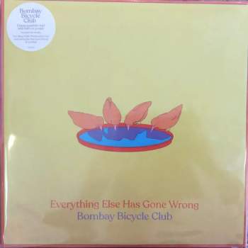 Bombay Bicycle Club: Everything Else Has Gone Wrong DLX