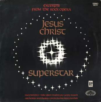 Mike Trounce: Jesus Christ Superstar (Excerpts From The Rock Opera)