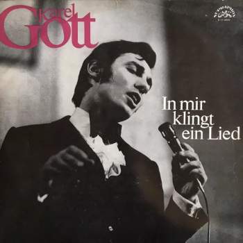 Karel Gott: In Mir Klingt Ein Lied