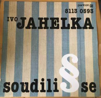 Ivo Jahelka: Soudili Se