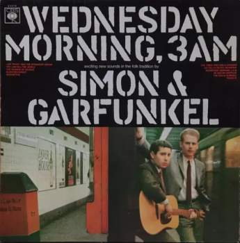 Simon & Garfunkel: Wednesday Morning, 3 A.M.
