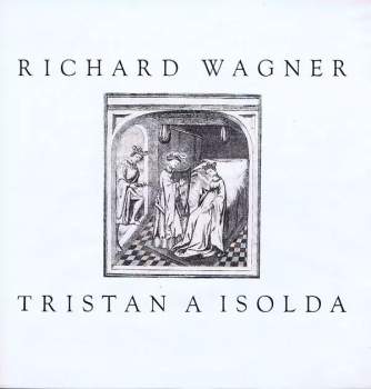 Richard Wagner: Tristan A Isolda (5xLP + BOX)