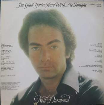 Neil Diamond: I'm Glad You're Here With Me Tonight