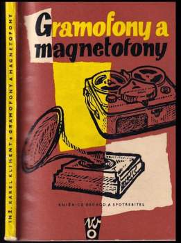 Karel Kliment: Gramofony a magnetofony