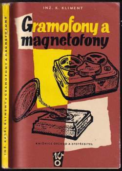 Karel Kliment: Gramofony a magnetofony