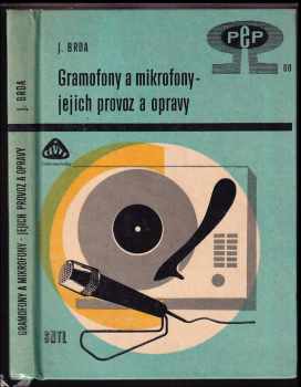 Gramofony a mikrofony, jejich provoz a opravy