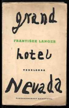 František Langer: Grand hotel Nevada : Veselohra o 3 dějstvích