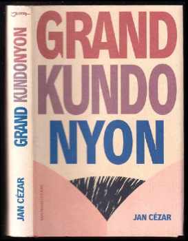 Jan Cézar: Grand Kundonyon : příběhy o tom, jak se zabíjí srdcem : odehrává se 1989