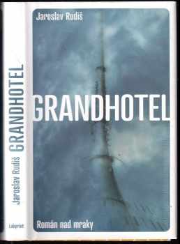 Jaroslav Rudiš: Grandhotel