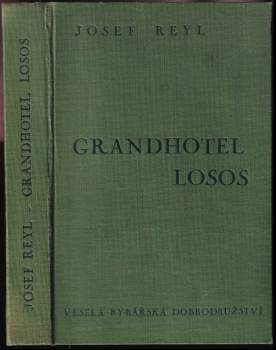 Josef Reyl: Grandhotel Losos