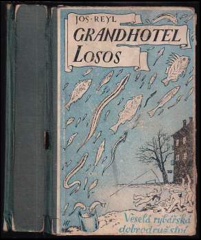 Josef Reyl: Grandhotel Losos