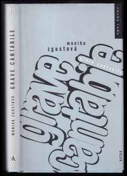 Monika Zgustová: Grave cantabile