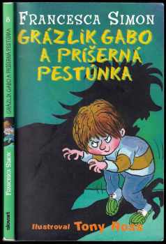 Grázlik Gabo a príšerná pestúnka