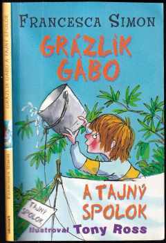 Grázlik Gabo a tajný spolok