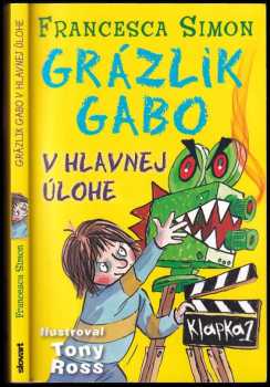 Grázlik Gabo v hlavnej úlohe