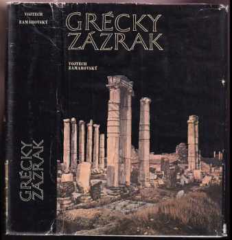 Grécký zázrak - Vojtěch Zamarovský (1974, Mladé letá) - ID: 688958