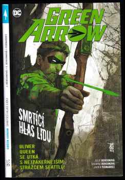 Julie Benson: Green Arrow - Smrtící hlas lidu