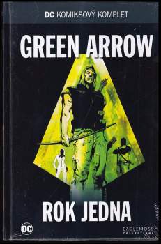 Green Arrow - Rok jedna : DC komiksový komplet 8.