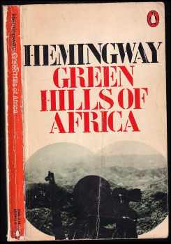 Hemingway Ernest: Green Hills of Africa