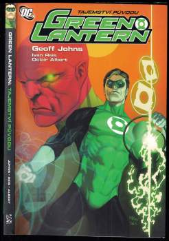 Geoff Johns: Green Lantern KOMPLET  : Díl 1-3 Žádný strach + Tajemství původu + Pomsta Green Lanternů