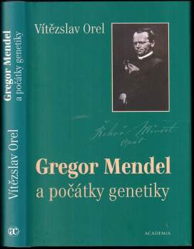 Gregor Mendel a počátky genetiky