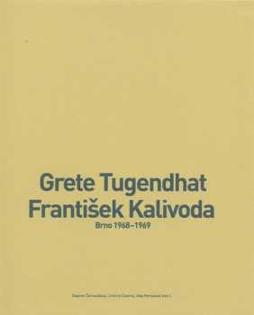 Grete Tugendhat - František Kalivoda