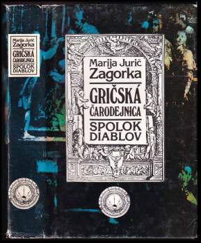 Marija Jurić Zagorka: Gričská čarodejnica