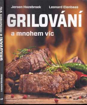 Grilování a mnohem víc