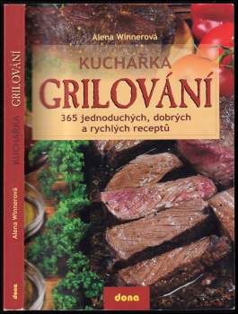 Alena Winnerová: Grilování