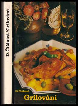 Drahomíra Čížková: Grilování