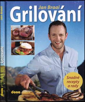 Jan Braai: Grilování