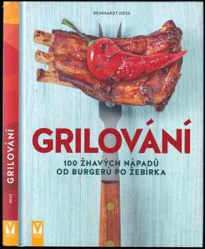 Reinhardt Hess: Grilování