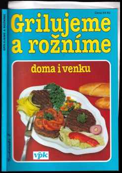 Grilujeme a rožníme