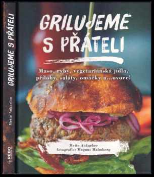 Grilujeme s přáteli