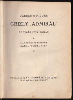 Warren H Miller: Grizly "Admirál"