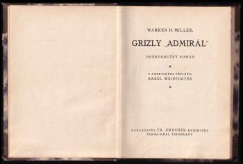 Warren H Miller: Grizly "Admirál"