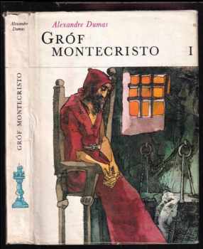 Alexandre Dumas: Gróf Montecristo I