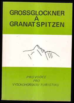 Grossglockner a Granatspitzen