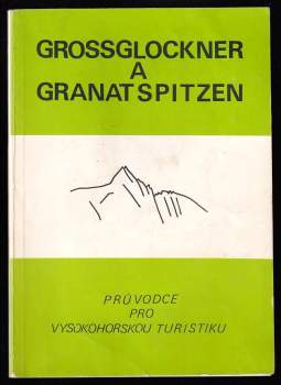 Grossglockner a Granatspitzen